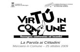La Parola ai Cittadini Morciano in Comune – 25 ottobre 2009.