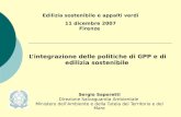 Lintegrazione delle politiche di GPP e di edilizia sostenibile Sergio Saporetti Direzione Salvaguardia Ambientale Ministero dellAmbiente e della Tutela.