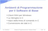 A.A. 2010/2011Ambienti di Programmazione per il Software di Base1 (Es. – 6) Ambienti di Programmazione per il Software di Base Client SSH per Windows.