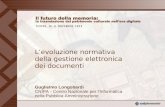 Memorie digitali – Torino 11 novembre 2004Ing. Guglielmo Longobardi Levoluzione normativa della gestione elettronica dei documenti Guglielmo Longobardi