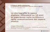 0 Filippo Chiocchetti Dipartimento di Studi Umanistici – Università del Piemonte Orientale Amedeo Avogadro La storiografia in epoca digitale: riflessioni.
