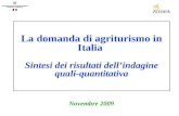 La domanda di agriturismo in Italia Sintesi dei risultati dellindagine quali-quantitativa Novembre 2009.