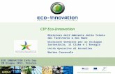 ECO INNOVATION Info Day 20 Giugno 2013, Potenza CIP Eco-Innovation Ministero dellAmbiente della Tutela del Territorio e del Mare Direzione Generale per.