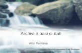 Archivi e basi di dati Vito Perrone Corso di Informatica A per Gestionali.