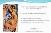 Dr Claudio Marinozzi Oncologia Dr.ssa Lavinia Marascio Specialista Chirurgia Ospedale Nuovo San Giovanni di Dio Indirizzi terapeutici e di follow-up 3.
