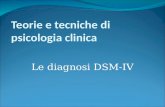 Teorie e tecniche di psicologia clinica Le diagnosi DSM-IV.