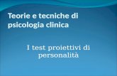 Teorie e tecniche di psicologia clinica I test proiettivi di personalità