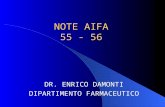 NOTE AIFA 55 - 56 DR. ENRICO DAMONTI DIPARTIMENTO FARMACEUTICO.