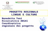 M.I.U.R. Agenzia Nazionale per lo Sviluppo dell Autonomia Scolastica ex -IRRE Emilia Romagna – Gestione Commissariale PROGETTO REGIONALE LINGUE E CULTURE.