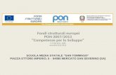 Fondi strutturali europei PON 2007/2013 Competenze per lo Sviluppo C-1-FSE-2011- 2089 annualità 2012/2013 SCUOLA MEDIA STATALE SAN TOMMASO PIAZZA ETTORE.