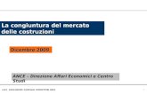 1 La congiuntura del mercato delle costruzioni Dicembre 2009 ANCE – Direzione Affari Economici e Centro Studi.