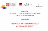 1 ALPCITY INTERREG III B Alpine Space Programme LA SCUOLA DI MONTAGNA: PROGETTOSCUOLA INTERNAZIONALE ALPI MARITTIME.