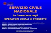 Caritas Italiana - Servizio Civile Nazionale - formazione Operatori Locali di Progetto 1 SERVIZIO CIVILE NAZIONALE La formazione degli OPERATORI LOCALI.