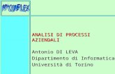 ANALISI DI PROCESSI AZIENDALI Antonio DI LEVA Dipartimento di Informatica Università di Torino.