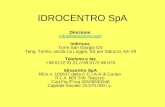 IDROCENTRO SpA Direzione: info@idrocentro.com Indirizzo: Torre San Giorgio CN Tang. Torino, uscita La Loggia, SS per Saluzzo, km 29 Telefono e fax +39.