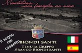 Il sogno nel cassetto…. Biondi Santi s.p.a. Tenuta Greppo Franco Biondi Santi Villa Greppo 183 53024 Montalcino Siena Italy Tel. +39 0577 848087 Fax.