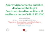 Approvvigionamento pubblico di alimenti biologici Confronto tra diverse filiere IT analizzate come CASI di STUDIO Marco Valerio Sarti DiProVe – Università