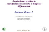 Angioedema ereditario manifestazioni cliniche e diagnosi differenziale S.O.D. IMMUNOALLERGOLOGIA (Prof. Fabio Almerigogna) AOU CAREGGI - FIRENZE Andrea.