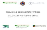PREVISIONE DEI FENOMENI FRANOSI ALLERTA DI PROTEZIONE CIVILE Servizio Difesa del Suolo e Bonifica Servizi Tecnici di Bacino.
