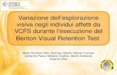Variazione dellesplorazione visiva negli individui affetti da VCFS durante lesecuzione del Benton Visual Retention Test Marie-Christine Ottet, Bronwyn.