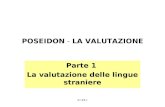 S7-P4.1 POSEIDON - LA VALUTAZIONE Parte 1 La valutazione delle lingue straniere.