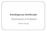 Intelligenza Artificiale Risoluzione di Problemi Alberto Broggi.