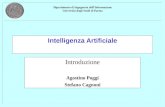 Dipartimento di Ingegneria dellInformazione Università degli Studi di Parma Intelligenza Artificiale Introduzione Agostino Poggi Stefano Cagnoni.