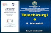 Telechirurgia R. Marzaioli Bari, 29 ottobre 2004 Università degli Studi di Bari D.A.C.T.I. Dipartimento per le Applicazioni in Chirurgia delle Tecnologie.