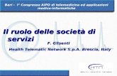 F. Glisenti Health Telematic Network S.p.A. Brescia, Italy Health Telematic Network S.p.A. Brescia, Italy Bari - I° Congresso AIPO di telemedicina ed applicazioni.