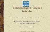 Unità Operativa Bilancio, Contabilità e Finanza1 Finanziamento Azienda U.L.SS. Deliberazione Giunta Regionale del Veneto n.18 del 27 febbraio 2007.