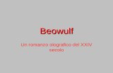 Beowulf Un romanzo olografico del XXIV secolo. La saga di Star Trek La serie televisiva star trek ha inizio nel1966. Lautore è Gene Roddenberry. Dal 1966.