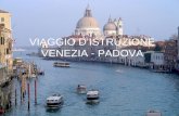 VIAGGIO DISTRUZIONE VENEZIA - PADOVA. Partenza La partenza è prevista per il giorno 25 marzo dallaeroporto di Elmas (Cagliari) per le ore 6.30 (check-in.