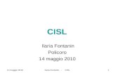 14 maggio 2010Ilaria Fontanin - CISL1 CISL Ilaria Fontanin Policoro 14 maggio 2010.