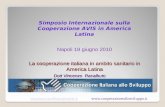 La cooperazione italiana in ambito sanitario in America Latina vincenzo.racalbuto@esteri.itvincenzo.racalbuto@esteri.it .