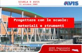 PPE SCUOLA E AVIS 31 ottobre 2009 1 Progettare con le scuole: materiali e strumenti Sonia Manaresi Responsabile Area Scuola AVIS Regionale Emilia-Romagna.