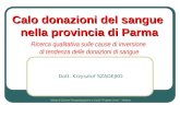 Dott. Krzysztof SZADEJKO Istituto di Scienze Psicopedagogiche e Sociali Progetto Uomo - Modena Calo donazioni del sangue nella provincia di Parma Ricerca.