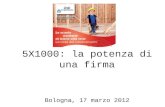 5X1000: la potenza di una firma Bologna, 17 marzo 2012.