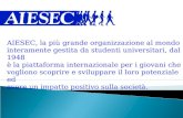AIESEC, la più grande organizzazione al mondo interamente gestita da studenti universitari, dal 1948 è la piattaforma internazionale per i giovani che.