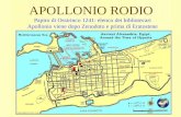APOLLONIO RODIO Papiro di Ossirinco 1241: elenco dei bibliotecari Apollonio viene dopo Zenodoto e prima di Eratostene.