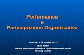 Performance e Partecipazione Organizzativa Palermo - 19 aprile 2012 Luca Nervi Servizio Valutazione, Controllo e Formazione Risorse Umane REGIONE LIGURIA.