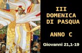 III DOMENICA DI PASQUA ANNO C Matteo 3,1-12 Giovanni 21,1-19.