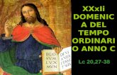 XXxIi DOMENICA DEL TEMPO ORDINARIO ANNO C Lc 20,27-38.