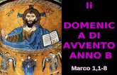 Ii DOMENICA DI AVVENTO ANNO B ANNO B Matteo 3,1-12 Marco 1,1-8.