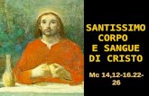 SANTISSIMO SANTISSIMOCORPO E SANGUE DI CRISTO Mc 14,12-16.22- 26.