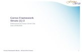 1 Corso Framework Struts - Grivet Chin Franco Corso Framework Struts (1) 2 Elaborazione di Franco Grivet Chin Data 16/06/2009.