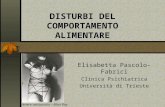 DISTURBI DEL COMPORTAMENTO ALIMENTARE Elisabetta Pascolo-Fabrici Clinica Psichiatrica Università di Trieste Venere restaurata – Man Ray.