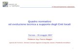 1 Quadro normativo ed evoluzione tecnica a supporto degli Enti locali Ferrara – 25 maggio 2007 Relatore: Ing. Franco Maggio Agenzia del Territorio - Direttore.
