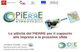 Loredana Torsello - CoSviG Segreteria tecnica DTE-Toscana Coordinamento polo innovazione PIERRE Le attività del PIERRE per il supporto alle imprese e le.