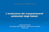 Levoluzione dei comportamenti ambientali degli italiani Istituto per gli Studi sulla Pubblica Opinione Indagini MOPAmbiente Monitoraggio degli Orientamenti.