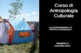 LO SCIAMANESIMO: LA PRATICA SCIAMANICA Corso di Antropologia Culturale VENERDI 9 novembre 2012.